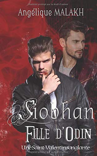 Télécharger Une Saint-Valentin sanglante: Siobhan, Fille d'Odin Livre eBook France
