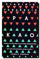 Pa kao : roman o ljubavi, istoriji i drugim nesporazumima 8652123721 Book Cover