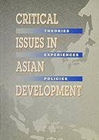 Critical Issues in Asian Development: Theories, Experiences and Policies 0195878388 Book Cover