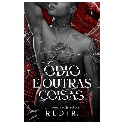 Ódio e Outras Coisas (Série Ravina Livro 1)