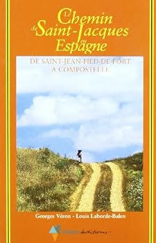 Hardcover Le chemin de Saint-Jacques en Espagne. De Saint-Jean-Pied-De-Port à Compostelle [French] Book