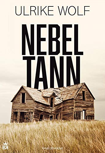 Nebeltann: Familienkrimi Nebeltann: Familienkrimi