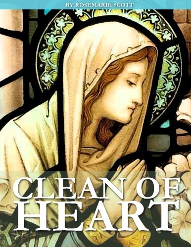 Clean of Heart: Overcoming Habitual Sins Against Purity