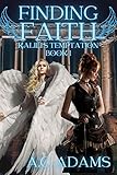 Finding Faith: Kalili's Temptation Book 1 (English Edition)