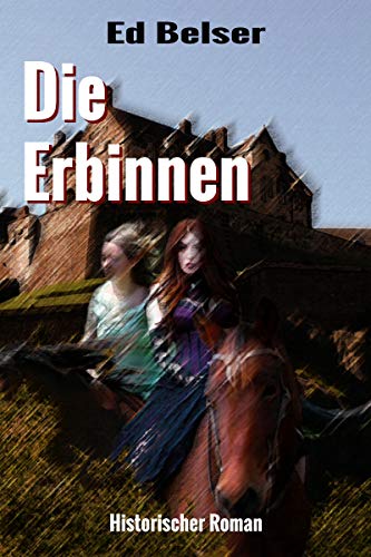 Die Erbinnen (German Edition)