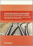 ceu san pablo portal virtual  ¿Crisis del sistema matrimonial? Sobre el futuro del matrimonio y la familia: 5 (General)
