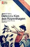 detektiv kim  Heyne Jugendtaschenbücher:Detektiv Kim aus Kopenhagen - ein spannendes Kriminalabenteuer