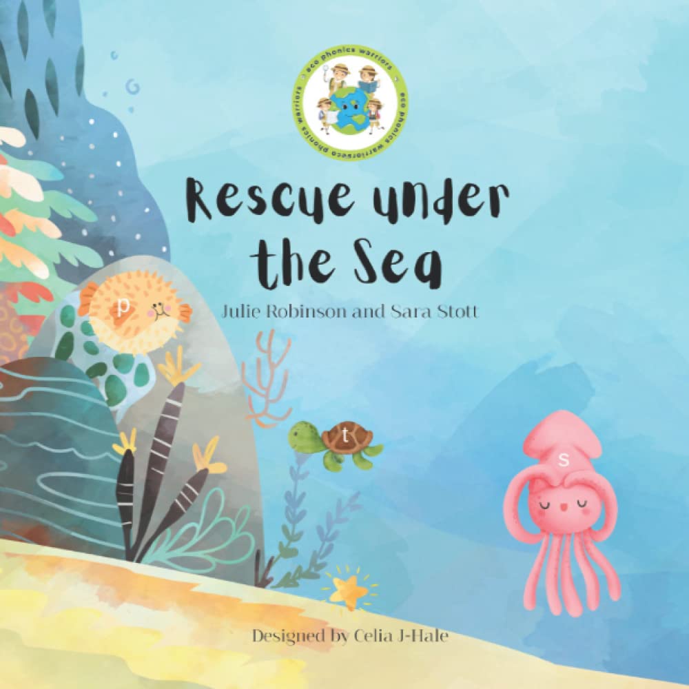 Rescue under the Sea: 2 (Eco Phonics Warriors)