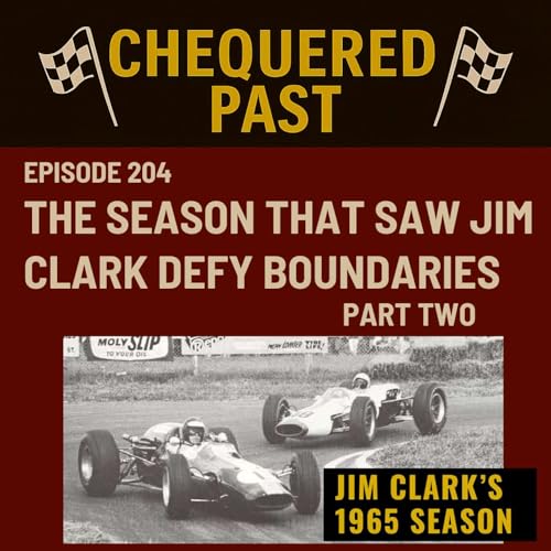 1965: The Season That Saw Jim Clark Defy Boundaries Part 2