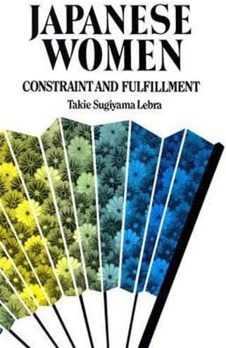 Japanese Women: Constraint and Fulfillment