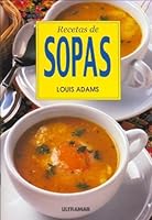 Recetas de Sopas 8473869869 Book Cover