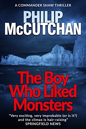 The Boy Who Liked Monsters (Commander Shaw Book