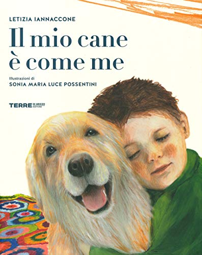 Il mio cane è come me. Ediz. a colori