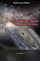 Clearing the Storm: Dialogue with the Future 151439541X Book Cover