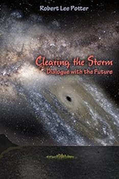 Paperback Clearing the Storm: Dialogue with the Future Book