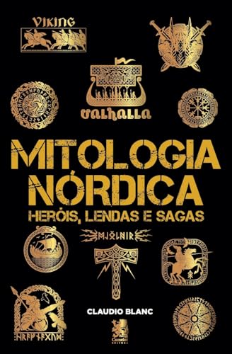 Mitologia nórdica: heróis, lendas e sagas