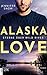 Alaska Love - Sterne über Wild River
