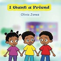 I Want a Friend 1790618096 Book Cover