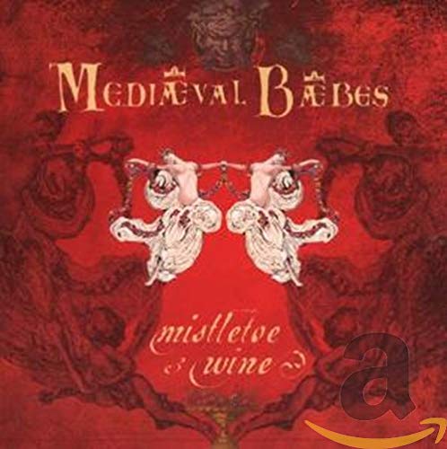 Mistletoe & Wine: A Seasonal C [Audio CD] Mediaeval Baebes