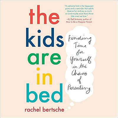 The Kids Are in Bed