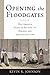 Opening the Floodgates: Why America Needs to Rethink its Borders and Immigration Laws (Critical America, 80)