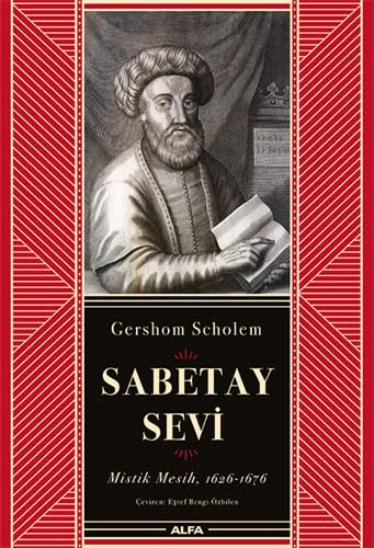 Sabetay Sevi (Ciltli): Mistik Mesih, 1626-1676