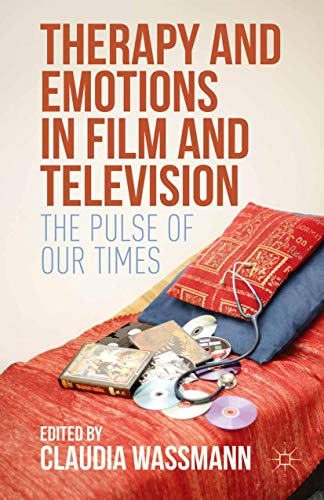 Therapy and Emotions in Film and Television: The Pulse of Our Times (English Edition)