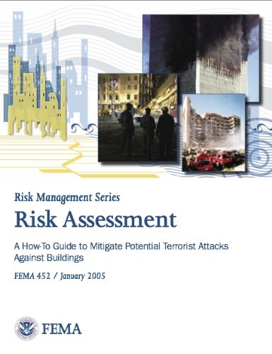 FEMA 452-Risk Assessment: A How-To Guide to Mitigate Potential ...