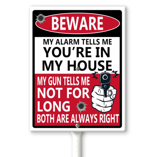 Horienteeon Beware - My Alarm Tells You Are In My House Yard Sign with Stakes 20×30cm, Sturdy Aluminum Yard Signs Rust Free, Funny No Trespassing Sign with Gun Graphic