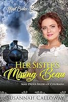 Her Sister's Missing Beau B08BRH45JM Book Cover