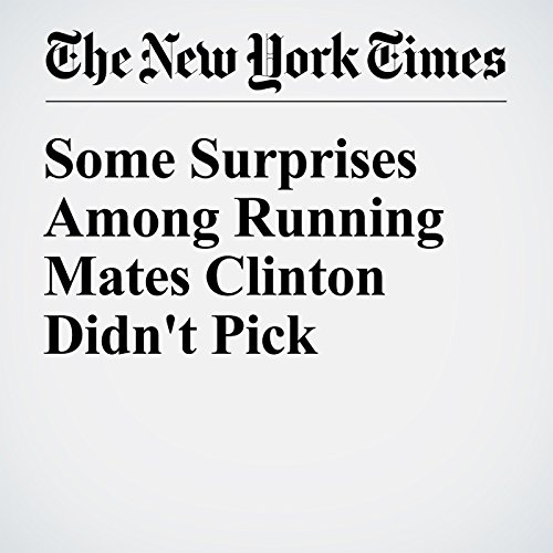 Some Surprises Among Running Mates Clinton Didn't Pick cover art
