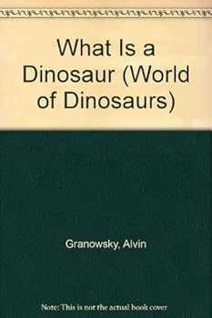 Paperback What Is a Dinosaur (World of Dinosaurs) Book