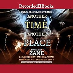 Another Time, Another Place Audiolibro Por Dywane D. Birch, Janice N. Adams, Rique Johnson, Shawan Lewis, Zane Zane arte de portada