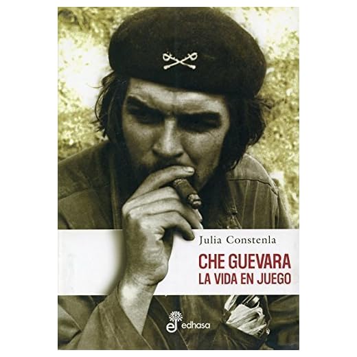 CHE GUEVARA LA VIDA EN JUEGO