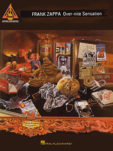 Frank Zappa: Over-Nite Sensation | Guitar TAB Sheet Music Book for Rock Musicians | Note-for-Note Transcriptions for Electric Guitar | Songbook with ... and Performance (Guitar Recorded Versions)