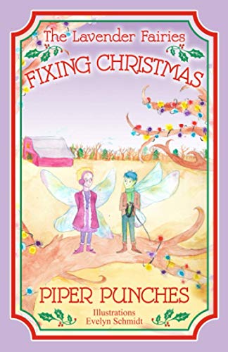 Fixing Christmas: The Lavender Fairies