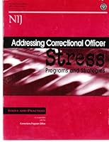 Addressing Correctional Officer Stress: Programs and Strategies 0756719739 Book Cover
