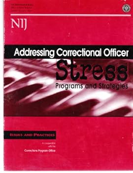 Paperback Addressing Correctional Officer Stress: Programs and Strategies Book