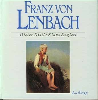 Franz Von Lenbach: Unbekanntes Und Unveroffentlichtes