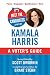 Meet the Candidates 2020: Kamala Harris: A Voter's Guide