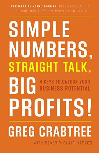 Image of Simple Numbers, Straight Talk, Big Profits!: 4 Keys to Unlock Your Business Potential