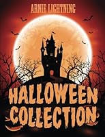 Halloween Collection (7 Books in 1): Spooky Stories, Funny Jokes, Halloween Coloring Book and Activities (Haunted Halloween Fun) 1539193519 Book Cover