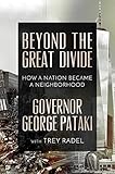 Beyond the Great Divide: How A Nation Became A Neighborhood