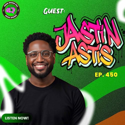 Episode 450 - Hip‑Hop Renaissance Meets Spiritual Poetry: Inside Jastin Artis' Unique Musical Fusion Podcast Por arte de portada