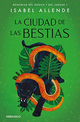 La ciudad de las Bestias (Memorias del Águila y del Jaguar 1) (Best Seller)