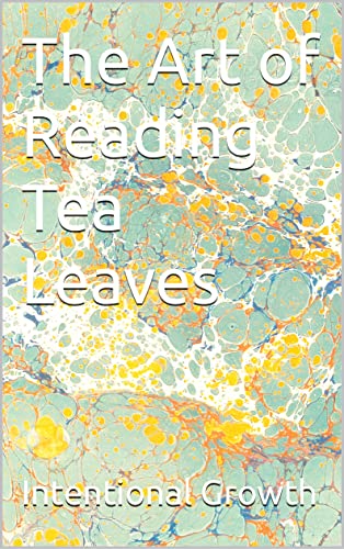 Image of The Art of Reading Tea Leaves