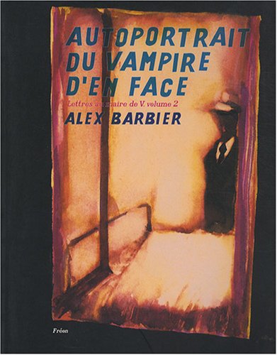 Autoportrait du Vampire d'en Face Autoportrait du Vampire d'en Face