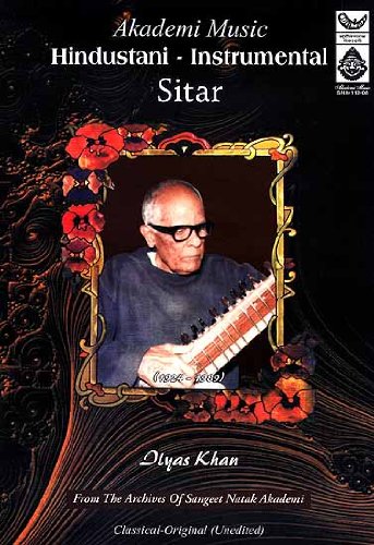 Hindustani Instrumental Sitar (Ilyas Khan) Classical Original (Unedited) (Audio CD)