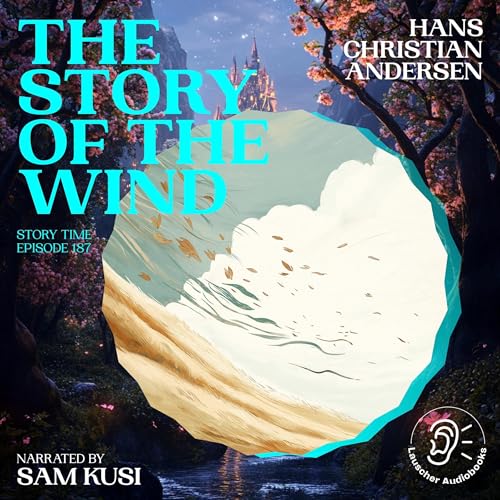 Enjoy The Story of the Wind from Hans Christian Andersen episode artwork