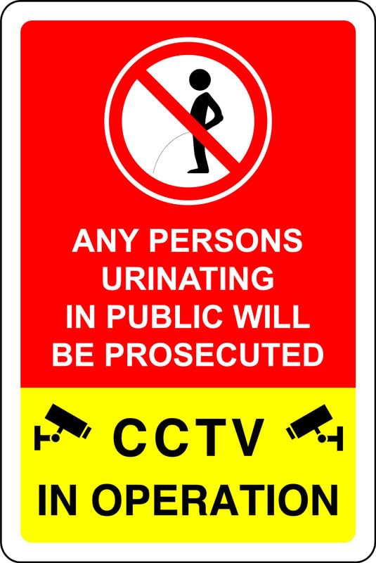 Any person urinating in public will be prosecuted - no sailing, deep water, slippery- 3mm Aluminum Dibond for indoor/outdoor usage (600mm x 400mm) 20m Viewing Distance.